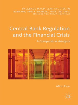 cover image of Central Bank Regulation and the Financial Crisis